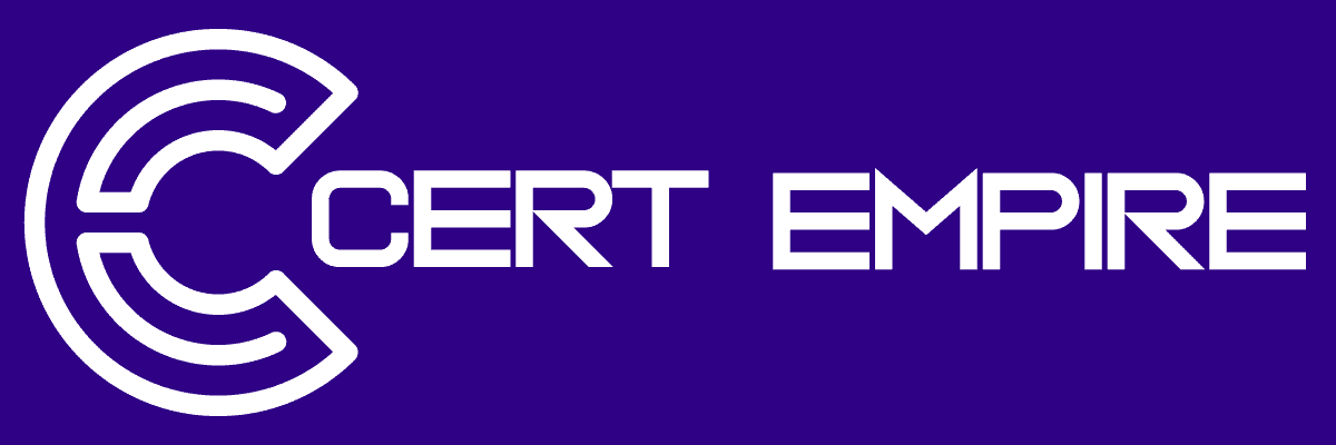 Cert Empire - Up to date Exam DUMPS for 2025 Certification Exams
